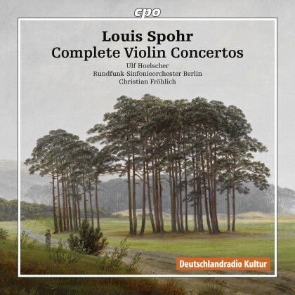 Gunhild Hoelscher, Louis Spohr (1784-1859) & Ulf Hoelscher - Komplette Violinkonzerte (8 CDs)