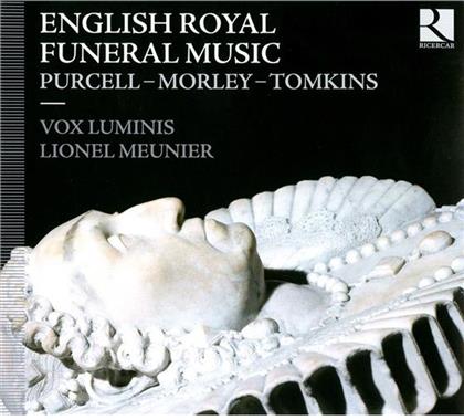 Lionel Meunier, Vox Luminis, Purcel Henry, Thomas Morley & Thomas Tomkins - English Royal Funeral Music