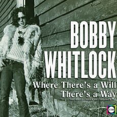 Bobby Whitlock - Where There's A Will There's A Way: The Abc-Dunhil
