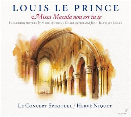 Louis le Prince & Herve Niquet - Missa Macula Non Est In Te (1663)