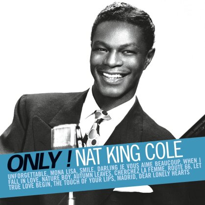 Nat 'King' Cole - Only!