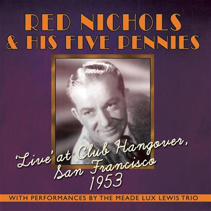 Red Nichols - Live' At Club Hangover,.. (2 CDs)