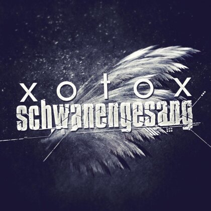 Xotox - Schwanengesang (Limited Edition, 2 CDs)