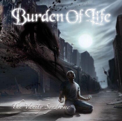 Burden Of Life - Vanity Syndrome