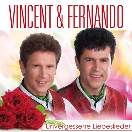 Vincent & Fernando - Unvergessene Liebeslieder