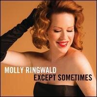 Molly Ringwald - Except Sometimes