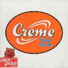 Creme 21 - ---