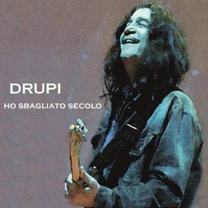 Drupi - Ho Sbagliato Secolo (2 CDs)