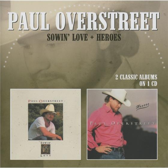 Paul Overstreet - Sowin' Love/ Heroes