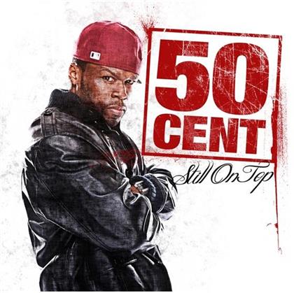 50 Cent - Still On Top