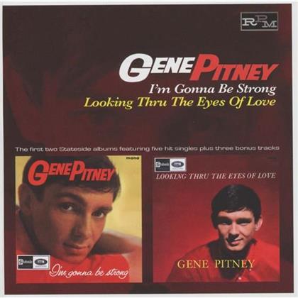 Gene Pitney - I'm Gonna Be Strong / Looking Thru The Eyes Of Love