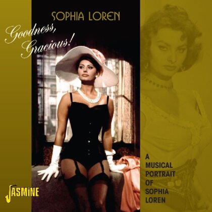 Sophia Loren - Goodness, Gracious! - A Musical Portrait