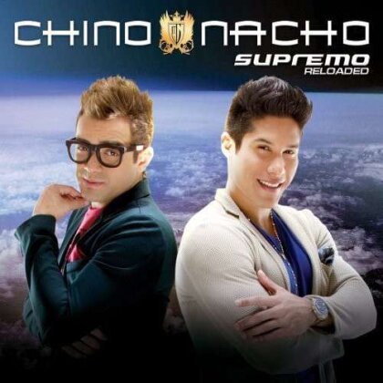 Chino Y Nacho - Supremo - Reloaded