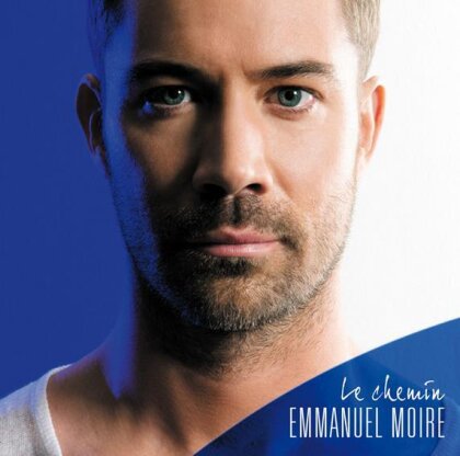 Emmanuel Moire - Le Chemin (Digipack)