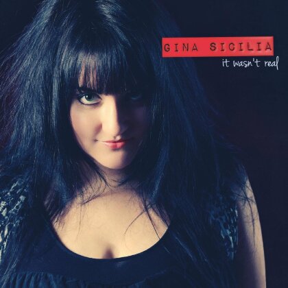 Gina Sicilia - It Wasn't Real