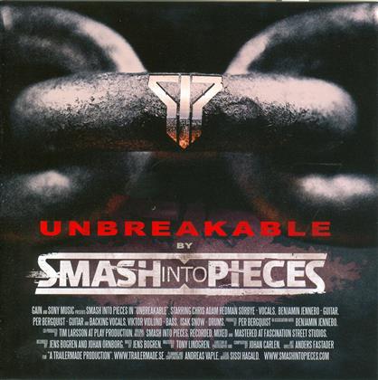 Smash Into Pieces - Unbreakable