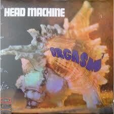 Head Machine - Orgasm (Neuauflage)