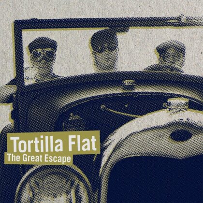 Tortilla Flat (Ch) - Great Escape