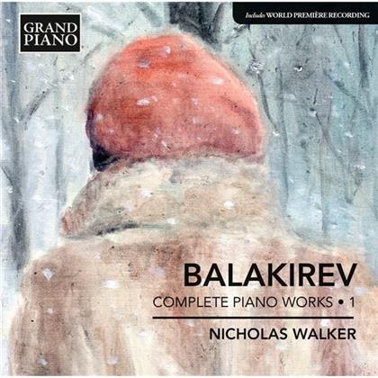 Mili Balakirev (1899-1977) & Nicholas Walker - Klavierwerke 1 - Complete Piano Works 1
