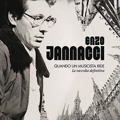 Enzo Jannacci - Quando Un Musicista Ride - La Raccolta Definitiva (4 CDs)