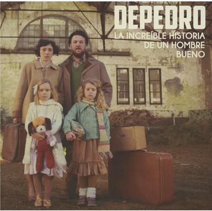 Depedro - La Increible Historia De Un Hombre Bueno