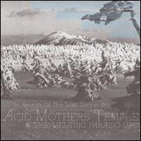 Acid Mothers Temple & The Melting Paraiso U.F.O. - In Search Of The Lost Divine Arc