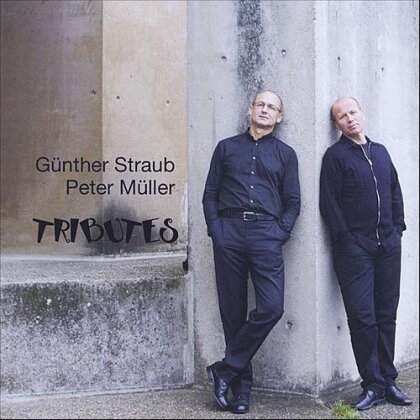 Günther Straub & Peter Müller - Tributes