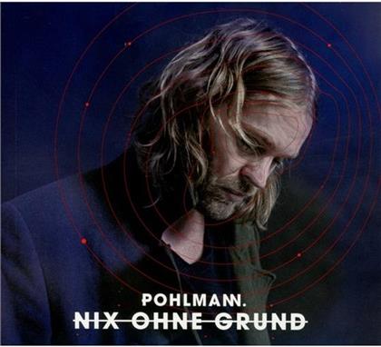 Pohlmann - Nix Ohne Grund (Édition Limitée)