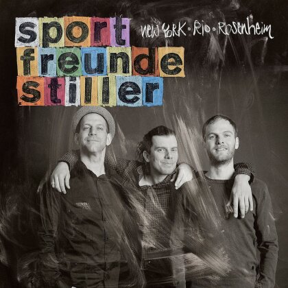 Sportfreunde Stiller - New York, Rio, Rosenheim (Limited Edition + Bonustracks, 2 CDs)