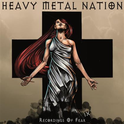 Heavy Metal Nation IX- Recordings Of Fear