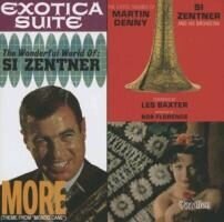 Si Zentner - More/Exotica Suite