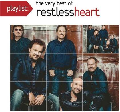 Restless Heart - Playlist: The Very Best Of Restless Heart