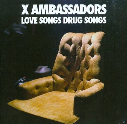 X Ambassadors - Love Songs Drug Songs - Mini