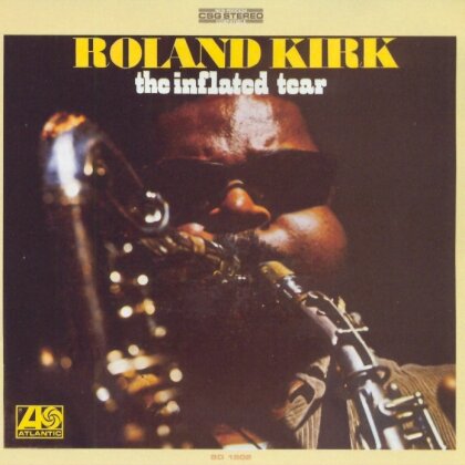 Rahsaan Roland Kirk - Inflated Tear (Japan Edition, Limited Edition)
