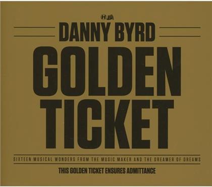 Danny Byrd - Golden Ticket