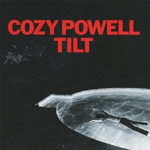 Cozy Powell - Tilt (Neuauflage)