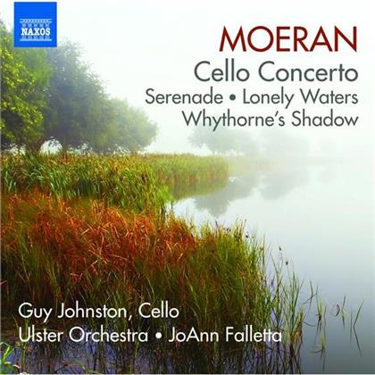 Ernest John Moeran (1894-1950), JoAnn Falletta, Guy Johnston & Ulster Orchestra - Cellokonzert / Serenade In G / Lonely Waters / Whythorne's Shadow