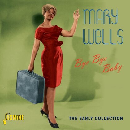 Mary Wells - Bye Bye Bye - Early Collection