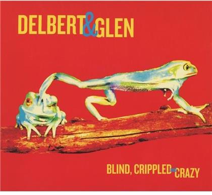 Delbert McClinton & Glen Clark - Blind Crippled & Crazy