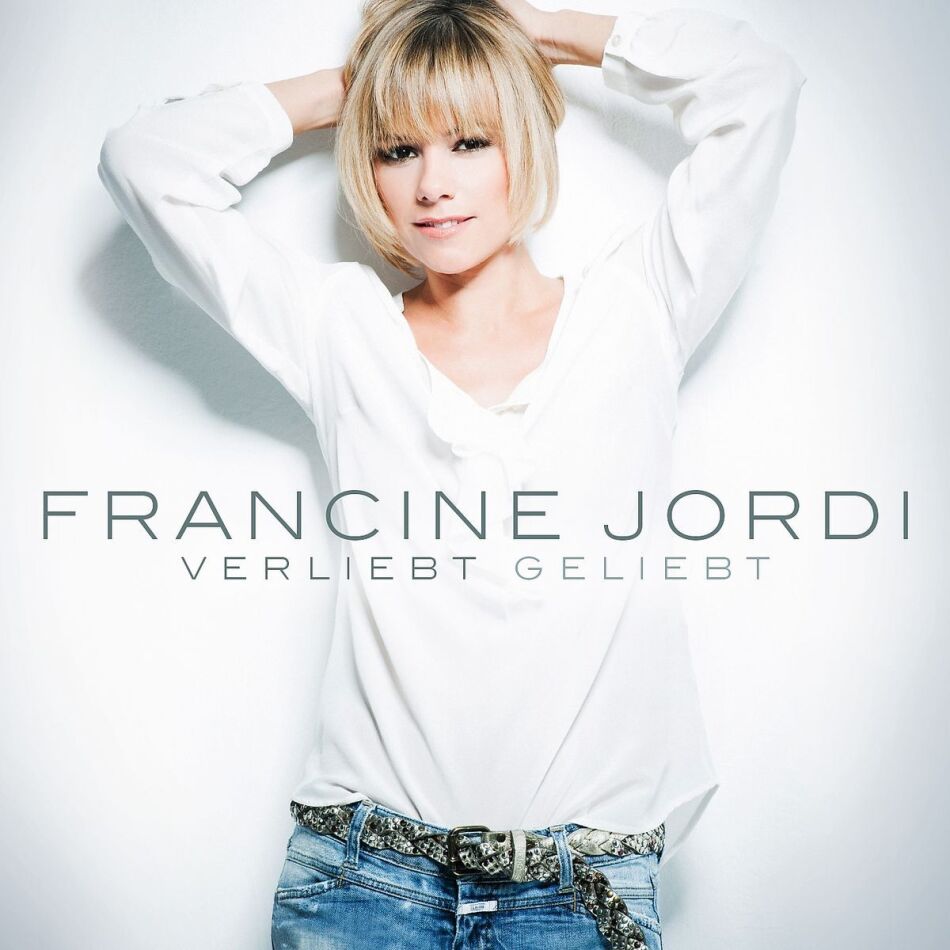 Francine Jordi - Verliebt Geliebt - 14 Tracks