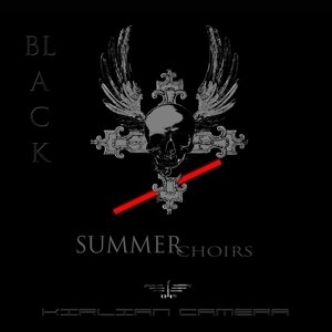Kirlian Camera - Black Summer Choirs (Édition Limitée, 2 CD)