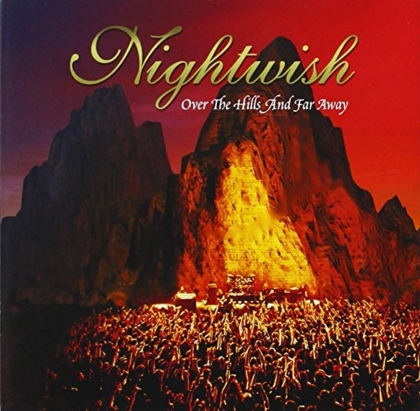 Nightwish - Over The Hills & Far Away (Neuauflage)