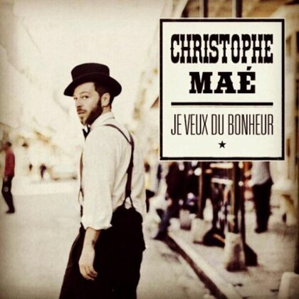 Christophe Mae - Je Veux Du Bonheur (CD + DVD)