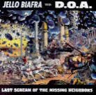 Jello Biafra & D.O.A. - Last Scream Of The Missing Neighbors (Alternative Tentacles, LP)
