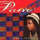 Pam Hall - Always Love You (LP)