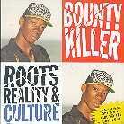 Bounty Killer - Roots Reality & Culture (LP)