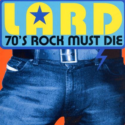 Lard - 70's Rock Must Die (12" Maxi)