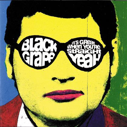 Black Grape - It's Great When You're Straight