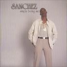 Sanchez - Simply Being Me (LP)