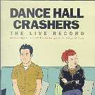 Dance Hall Crashers - Live Record: Witless Banter & 25 Midly Antoginisti (LP)